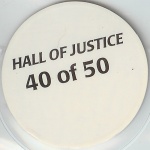 #40
Hall Of Justice

(Back Image)