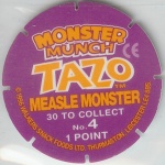 #4
Measle Monster

(Back Image)