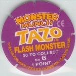 #6
Flash Monster

(Back Image)
