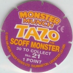 #21
Scoff Monster

(Back Image)