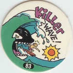 #83
Killer Wave!

(Front Image)