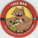 #26
Lava Man

(Front Image)